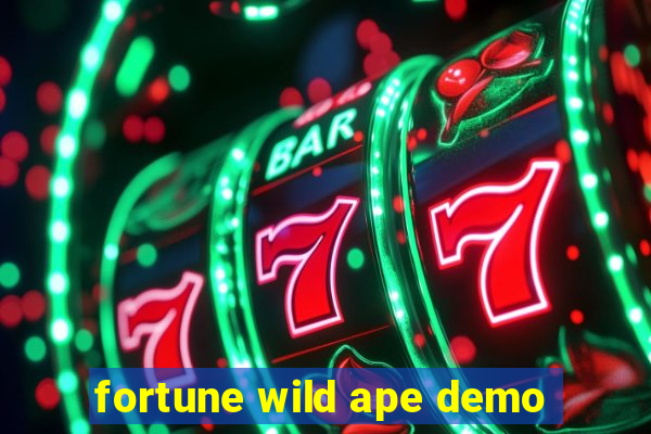 fortune wild ape demo